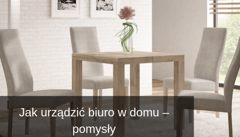 Jak urządzić biuro w&nbsp;domu – pomysły.